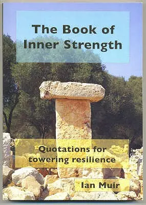 Kniha vnútornej sily: Citáty pre vysokú odolnosť - The Book of Inner Strength: Quotations for Towering Resilience