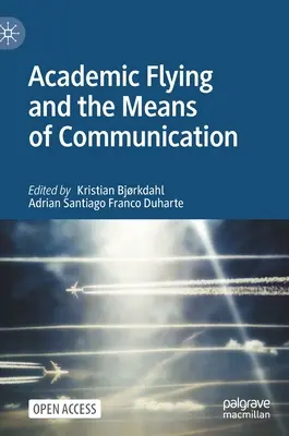 Akademické lietanie a prostriedky komunikácie - Academic Flying and the Means of Communication