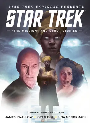 Star Trek: Prieskumník: Mise a iné príbehy - Star Trek Explorer: The Mission and Other Stories