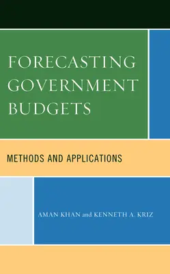 Prognózovanie verejných rozpočtov: Metódy a aplikácie - Forecasting Government Budgets: Methods and Applications