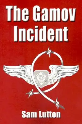 Gamov incident - The Gamov Incident