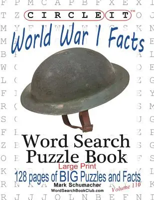 Zakrúžkujte to, Fakty o prvej svetovej vojne, veľká tlač, hľadanie slov, puzzle kniha - Circle It, World War I Facts, Large Print, Word Search, Puzzle Book