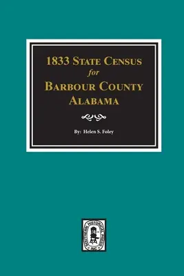 Sčítanie ľudu v okrese Barbour, Alabama, v roku 1833 - 1833 State Census for Barbour County, Alabama