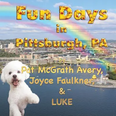 Zábavné dni v Pittsburghu - Fun Days in Pittsburgh