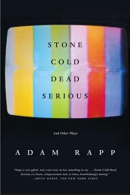 Stone Cold Dead Serious: A iné hry - Stone Cold Dead Serious: And Other Plays