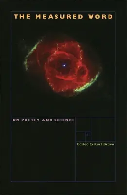 Vymerané slovo: O poézii a vede - The Measured Word: On Poetry and Science