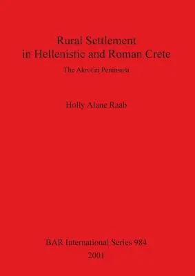 Vidiecke osídlenie na helenistickej a rímskej Kréte - Rural Settlement in Hellenistic and Roman Crete