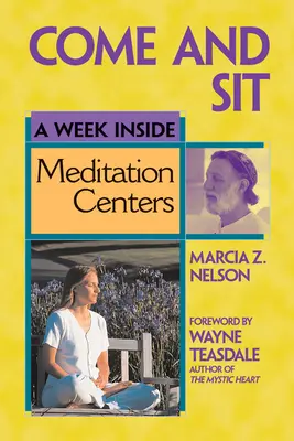 Poďte si sadnúť: Týždeň v meditačných centrách - Come and Sit: A Week Inside Meditation Centers