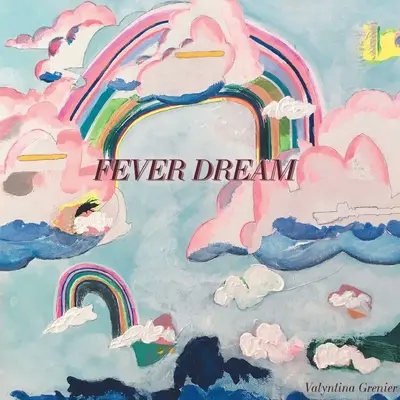 Horúčkovitý sen / Take Heart - Fever Dream / Take Heart