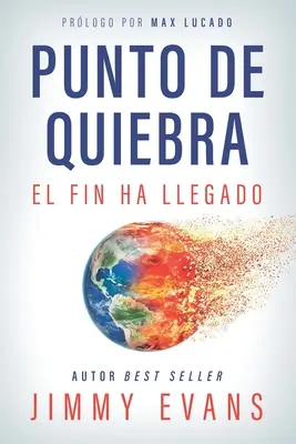 Point Of Breakdown: The End Has Come - Punto De Quiebra: El Fin Ha Llegado