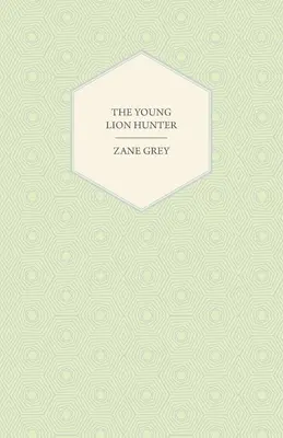 Mladý lovec levov - The Young Lion Hunter
