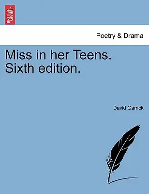 Slečna v tínedžerskom veku. Šieste vydanie. - Miss in Her Teens. Sixth Edition.