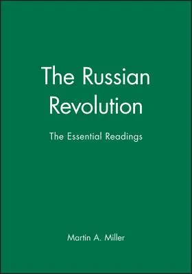 Ruská revolúcia: Základná literatúra - The Russian Revolution: The Essential Readings