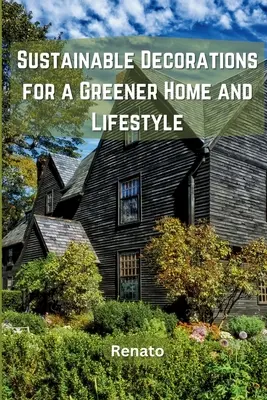 Udržateľné dekorácie pre ekologickejší domov a životný štýl - Sustainable Decorations for a Greener Home and Lifestyle