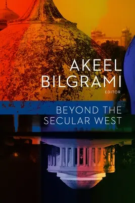 Za hranicami sekulárneho Západu - Beyond the Secular West