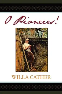 O pionieri! - O Pioneers!