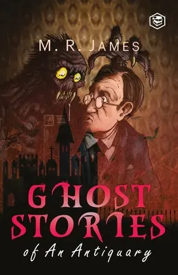 Strašidelné príbehy antikvára - Ghost Stories of an Antiquary