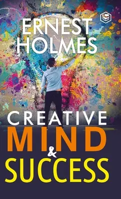 Tvorivá myseľ a úspech - Creative Mind and Success