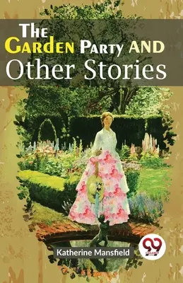 Záhradná slávnosť a iné príbehy - The Garden Party And Other Stories