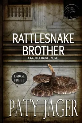 Chrapľavý brat veľký výtlačok: Gabriel Hawke Novel - Rattlesnake Brother Large Print: Gabriel Hawke Novel