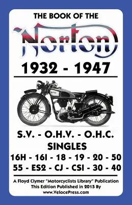 Kniha Norton 1932-1947 - Book of the Norton 1932-1947
