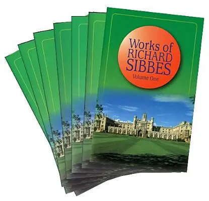 Diela Richarda Sibbesa: 7 zväzkov - Works of Richard Sibbes: 7 Volume Set