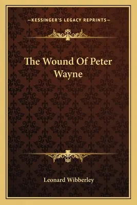 Rana Petra Wayna - The Wound Of Peter Wayne