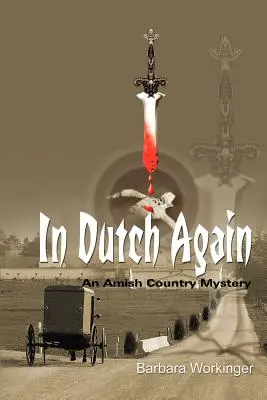 Znovu po holandsky: Záhada amišského vidieka - In Dutch Again: An Amish Country Mystery