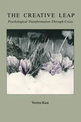 Tvorivý skok: Psychologická transformácia prostredníctvom krízy - The Creative Leap: Psychological Transformation through Crisis