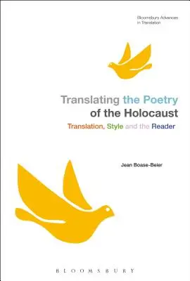 Preklad poézie holokaustu: Preklad, štýl a čitateľ - Translating the Poetry of the Holocaust: Translation, Style and the Reader