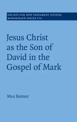 Ježiš Kristus ako Dávidov syn v Markovom evanjeliu - Jesus Christ as the Son of David in the Gospel of Mark