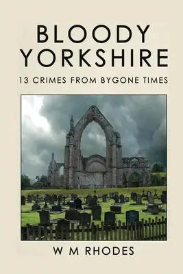 Krvavý Yorkshire: Vydanie: 1. zväzok - Bloody Yorkshire: Volume 1