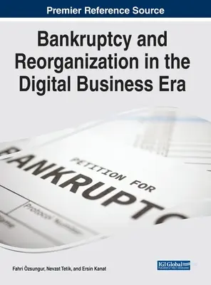 Konkurz a reorganizácia v ére digitálneho podnikania - Bankruptcy and Reorganization in the Digital Business Era