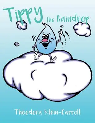 Dažďová kvapka Tippy - Tippy the Raindrop