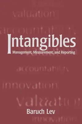 Nehmotné veci: Manažment, meranie a vykazovanie - Intangibles: Management, Measurement, and Reporting