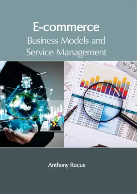 Elektronický obchod: Obchodné modely a riadenie služieb - E-Commerce: Business Models and Service Management