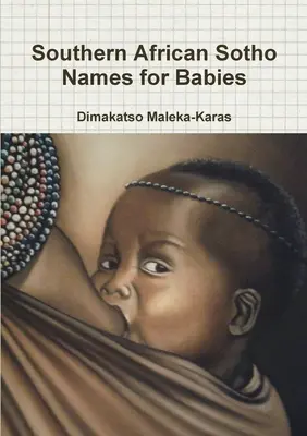 Mená pre bábätká z juhoafrického Sotho - Southern African Sotho Names for Babies