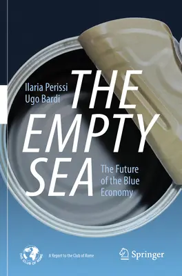 Prázdne more: Budúcnosť modrého hospodárstva - The Empty Sea: The Future of the Blue Economy