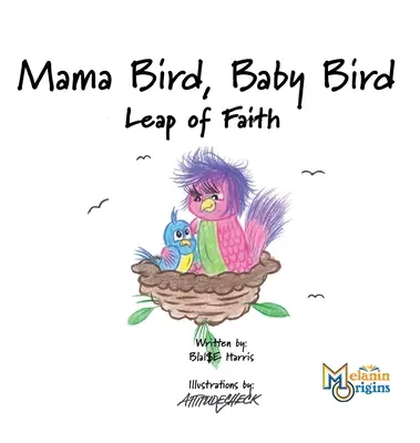 Mama Bird, Baby Bird: Skok viery - Mama Bird, Baby Bird: Leap of Faith
