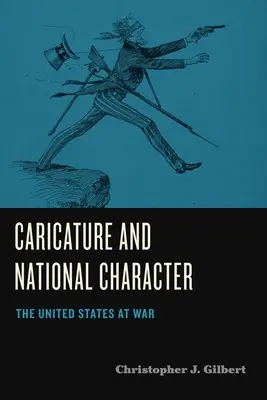 Karikatúra a národný charakter: Spojené štáty vo vojne - Caricature and National Character: The United States at War