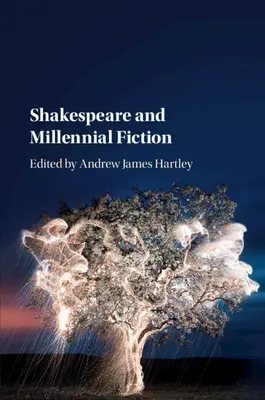Shakespeare a miléniová fikcia - Shakespeare and Millennial Fiction