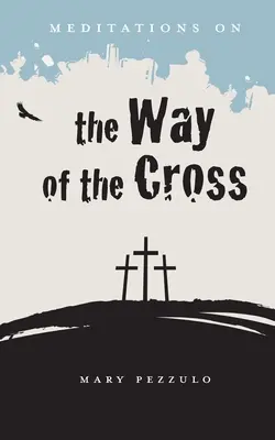 Meditácie o krížovej ceste - Meditations on the Way of the Cross