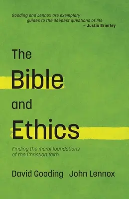 Biblia a etika: Etika a etika: hľadanie morálnych základov kresťanskej viery - The Bible and Ethics: Finding the Moral Foundations of the Christian Faith
