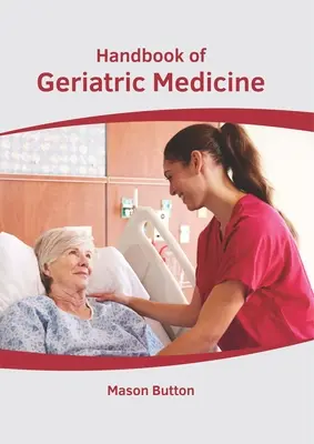 Príručka geriatrickej medicíny - Handbook of Geriatric Medicine