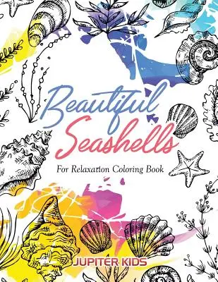 Krásne mušle na relaxáciu Omaľovánky - Beautiful Seashells For Relaxation Coloring Book