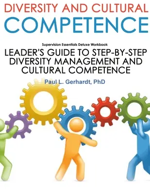 Diverzita a kultúrna kompetencia Sprievodca zručnosťami a pracovný zošit - Diversity And Cultural Competence Skills Guide And Workbook