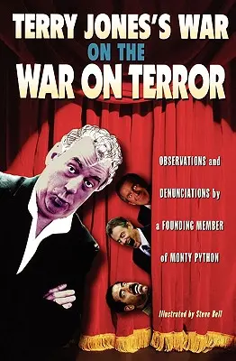 Terry Jones: Vojna proti terorizmu - Terry Jones's War on the War on Terror