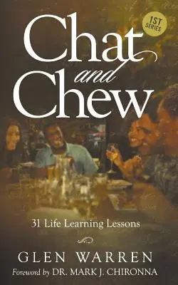 Chat and Chew: 31 lekcií do života - Chat and Chew: 31 Life Learning Lessons