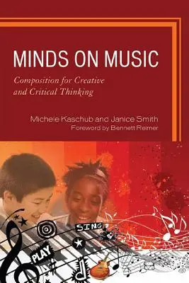 Minds on Music: Kompozícia pre tvorivé a kritické myslenie - Minds on Music: Composition for Creative and Critical Thinking