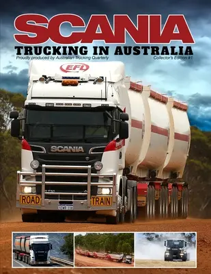 Scania - Nákladná doprava v Austrálii - Scania - Trucking in Australia
